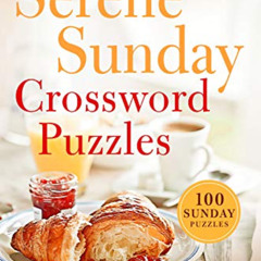 [VIEW] PDF 🗸 New York Times Serene Sunday Crossword Puzzles by  The New York Times P