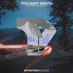 Langhoff - Too Many Nights (OUT ON SPOTIFY)