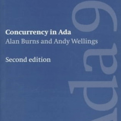 [ACCESS] EBOOK 📙 Concurrency in Ada by  Alan Burns,Andy Wellings,John Barns KINDLE P