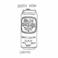 Death Wish (Raw Demo)