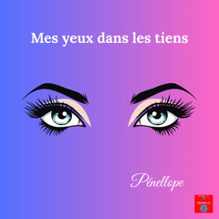 Mes Yeux Dans Les Tiens