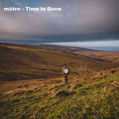 m@tro - Time is gone