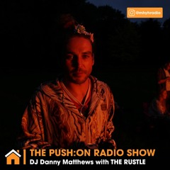 THE RUSTLE on THE PUSH:ON RADIO SHOW on MHYH Radio