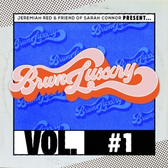 BRWNLUXXRY - VOL. 1