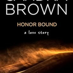 [Access] EPUB 💕 Honor Bound by Sandra Brown EPUB KINDLE PDF EBOOK