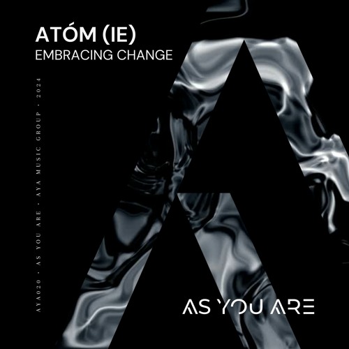 Atóm (IE) - Embracing Change [As You Are]