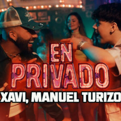 XAVI & MANUEL TURIZO - PRIVADO (DANCE REMIX) DJ RAYA FT DJ JOOTA