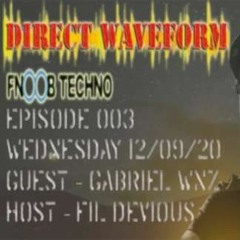 Gabriel Wnz - Direct Waveform Podcast 9 Dec 2020