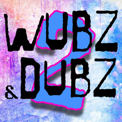 Wubz & Dubz 2