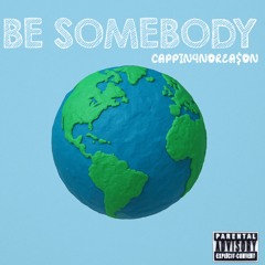 BE SOMEBODY (Official Audio)