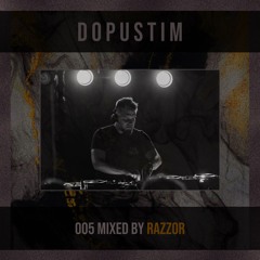 Razzor - Dopustim Mix 005