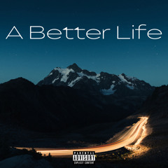 A Better Life (feat. Grant Ball)
