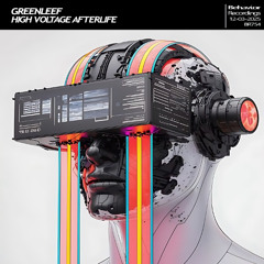 Greenleef - High Voltage Afterlife (Out Now)