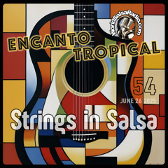 World Salsa Radio Encanto Tropical 54