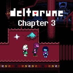 Deltarune: Chapter 3 ~ THE BACKSTAGE