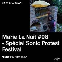 Marie La Nuit #98 ~ Spécial Sonic Protest - Mixtape w/ Plein Soleil