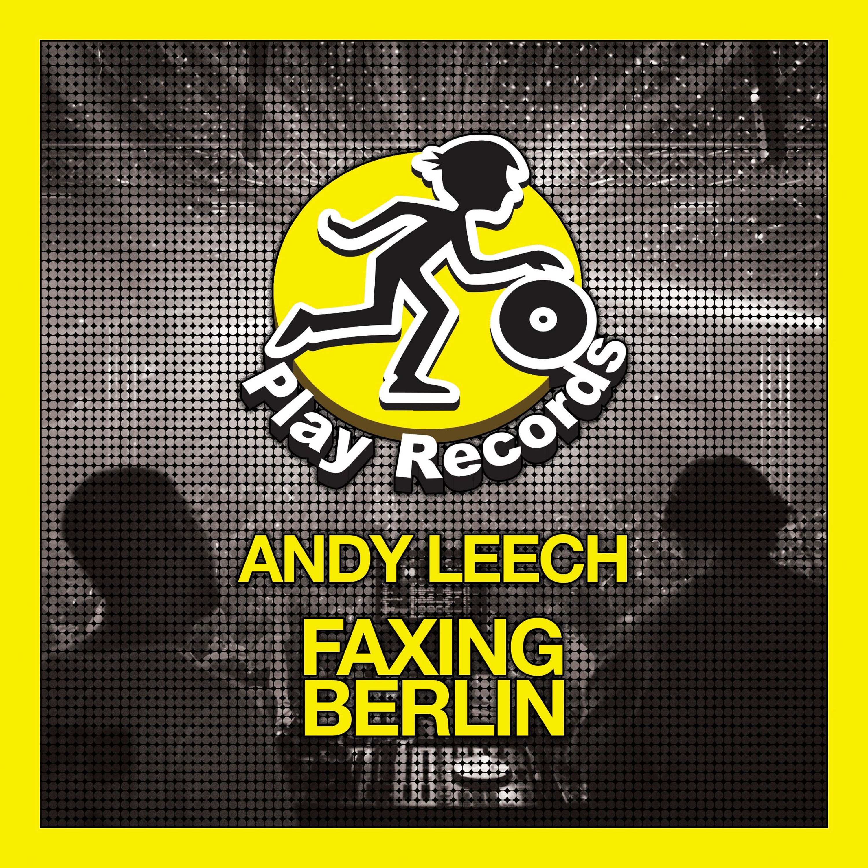 Andy Leech / Faxing Berlin (Original Mix) episode artwork
