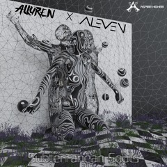 Allüren x Aleven - Subterranean Souls [Aspire Higher Tune Tuesday Exclusive]