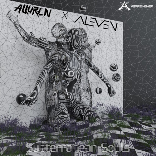 Allüren & Aleven - Subterranean Souls {Aspire Higher Tune Tuesday Exclusive}