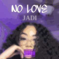 NO LOVE