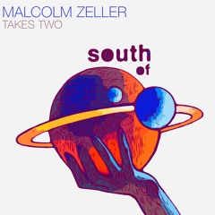 Malcolm Zeller - Takes Two