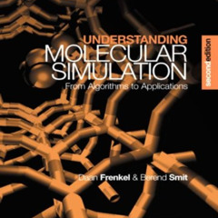 [READ] PDF 📫 Understanding Molecular Simulation: From Algorithms to Applications (Co