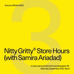Nitty Gritty Store Hours - Samira Ariadad