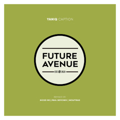 YANIQ - Caption (Paul Boychev Night Remix) [Future Avenue]