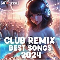 Best Mashups & Remixes Of Popular Songs 2024 🔥 New Dance Party Club Mix 2024