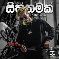 Kelwiz - Siththamak (සිත්තමක්) [PSOLO Prodz]