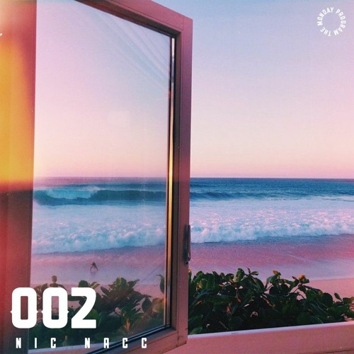THE MONDAY PROGRAM MIX SERIES 002 - NicNacc
