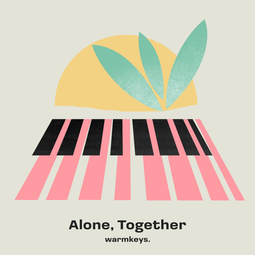 Alone, Together