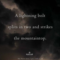 OneAmbient4 - A Lightning Bolt Splits In Two And Strikes The Mountaintop (Naviarhaiku 337)