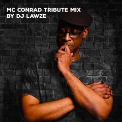 MC Conrad Tribute Mix (BY DJ Lawze)