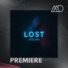 PREMIERE: Sp3ctr3 - LOST (Radio Edit)