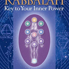 [Get] PDF 📥 Kabbalah: Key to Your Inner Power (Mystical Paths of the World's Religio