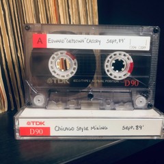 Edward 'Getdown' Crosby 107.5 FM WGCI Master Mix Chicago, Sept, 1989'  Side A. (Manny'z Tapez)