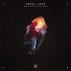 Cruel Love (feat. shYbeast & Frank Zummo)