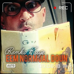 Eem Normoal Doun - Remko Kaye (2025)