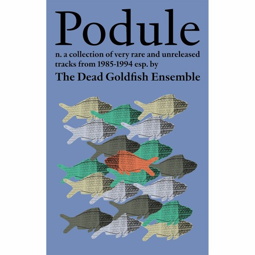 The Dead Goldfish Ensemble - Pompey