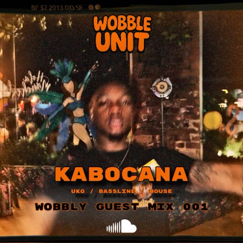 WOBBLY GUEST MIX 001 - KABO CANA