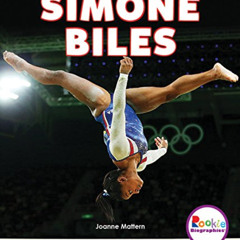 GET EPUB 🖌️ Simone Biles: America's Greatest Gymnast (Rookie Biographies) by  Joanne