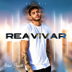 REAVIVAR - SET MIX ANDER BONETH☀️