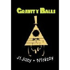 gravity balls 1/4/24 10:47 (ft. J1)