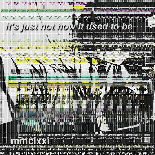 it's just not how it used to be