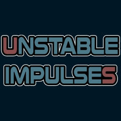UNSTABLE IMPULSES