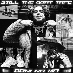 Doni Na Ma - Still The Goat Tape