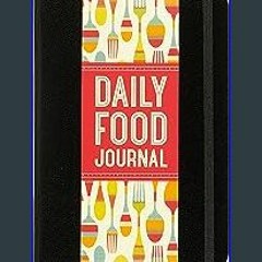 {pdf} 📖 Daily Food Journal (with removable cover band) [EBOOK PDF]
