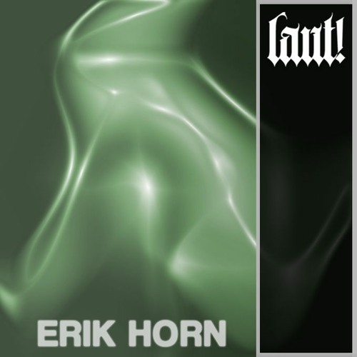 Erik Horn - laut! Stream 26.01.22