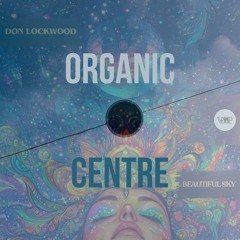 Organic Centre (Spotify/Apple Music) DJ Mix [teaser]